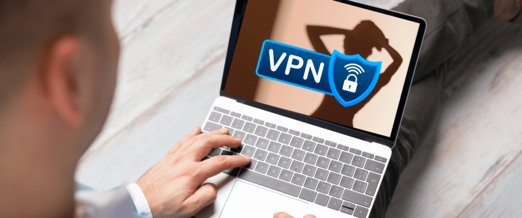 VPN for watching Porn